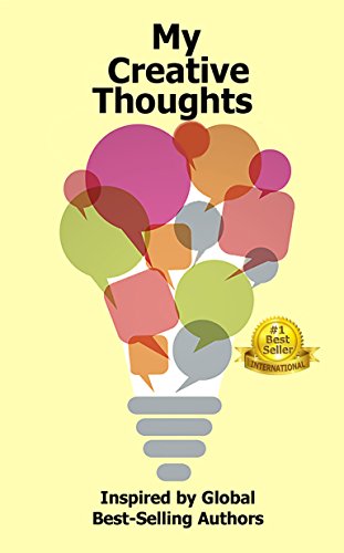 My Creative Thoughts: Inspired by Global Best-Selling Authors